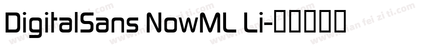 DigitalSans NowML Li字体转换